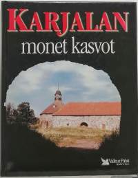 Karjalan monet kasvot. (Historia, nostalgia)
