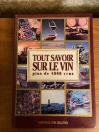 Tout Savoir Sur Le Vinplus de 4000 crus