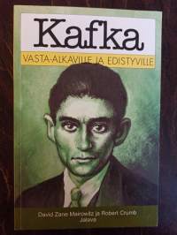 Kafka vasta-alkaville ja edistyville