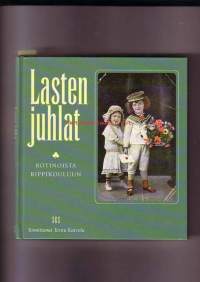 Lasten juhlat - Rotinoista rippikouluun