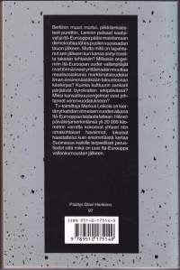 Ja vapaus koitti, 1991. 1.p. Mitä tapahtui sen jälkeen, kun Itä-Eurooppa pääsi vihdoin maistamaan demokratiaa lähes puolen vuosisadan tauon jälkeen?