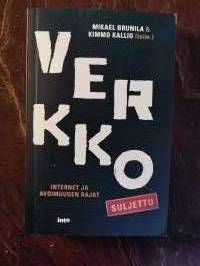 Verkko. Internet ja avoimuuden rajat