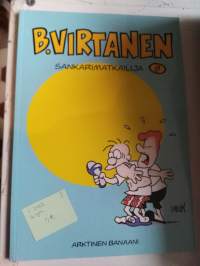 B.VIRTANEN  sankarimatkailija V. 2002 , 1.painosSign. 25.10.2002  ilkka heilä
