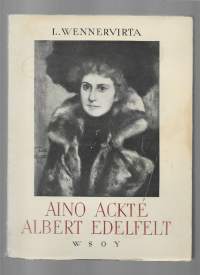 Aino Ackté - Albert Edelfelt : eräs taiteemme episodiKirjaHenkilö Wennervirta, L.,WSOY 1944.