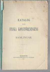 Katalog öfver Finska konstföreningens samlingarKirjaFinska konstföreningen ; Suomen taideyhdistys1898.