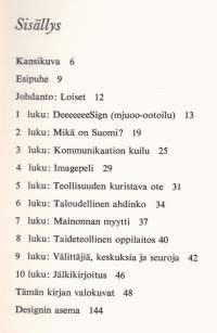 Suomalaisen muotoilun kuviot , 1973. 1.p. Suomalainen muotoilu amerikkalaisen silmin. Saako designimme taputuksia vai läimäytyksiä?