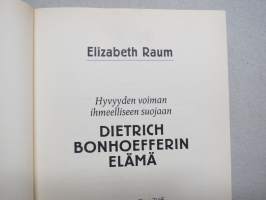 Dietrich Bonhofferin elämä - Hyvyyden voiman ihmeelliseen suojaan