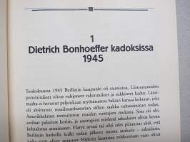 Dietrich Bonhofferin elämä - Hyvyyden voiman ihmeelliseen suojaan