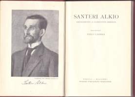 Santeri Alkio, 1932. Henkilökuvan ja elämäntyön pirteitä