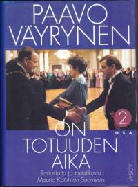 On totuuden aika. Tosiasioita ja muistikuvia Urho Kekkosen Suomesta 1-2. Paavon kokonaisnäkemys Suomen poliittisesta elämästä kahden vuosikymmenen ajalta