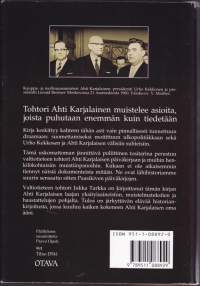 Presidentin ministeri - Ahti Karjalaisen ura Urho Kekkosen Suomessa,1989. 3.p.