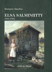 Elsa Salminiitty 1901-1981 Taide ja elämä