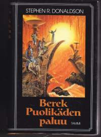 Berek Puolikäden paluu, Thomas Covenant Epäuskojan aikakirjat 1, 1988. 1.p.