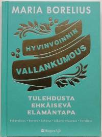 Hyvinvoinnin vallankumous - Tulehdusta ehkäisevä elämäntapa. (Terveys)