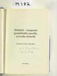 Helsinki. Kaupunki graniittisilla juurilla, avaralla niemellä