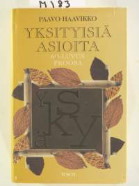 Yksityisiä asioita. 60-luvun proosa