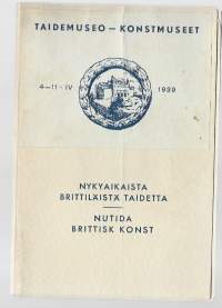 Nykyaikaisen brittiläisen taiteen näyttely : nykyaikaista brittiläistä taidetta /Helsingin Taidehalli 1939.