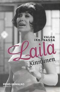 Valoa ikkunassa : Laila Kinnunen