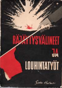 Räjäytysvälineet ja Louhintatyöt