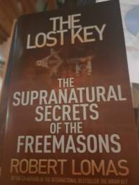 The Lost Key. The Supranatural secrets of the Freemasons
