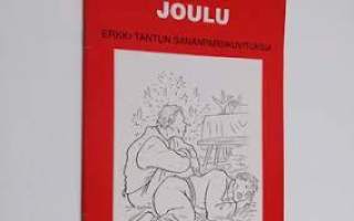 Joulu - Erkki Tantun sananparsikuvituksia