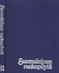 Suomalainen ruokapöytä 6  - arjesta juhlaan. 1983
