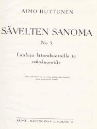 Sävelten sanoma n:o 3. Lauluja kitarakuoroille ja sekakuoroille. Hengellinen musiikki. 1968.