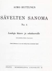 Sävelten sanoma n:o 4. Lauluja kitarakuoroille ja sekakuoroille. Hengellinen musiikki. 1972.