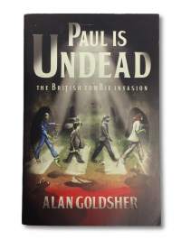 Paul Is Undead: The British Zombie Invasion
