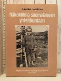 Näkökulma suomalaiseen yhteiskuntaan - Köyhäinhoitolehti - Huoltaja - Sosiaaliturva 75-vuotias