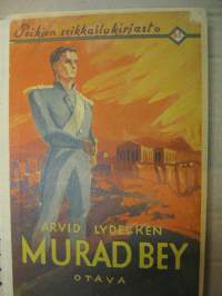 Poikien seikkailukirjasto n:o 61 - Murad Bey