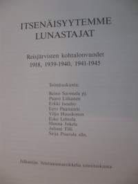 Itsenäisyytemme lunastajat - Reisjärvisten kohtalonvuodet 1918, 1939-1940, 1941-1945