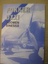 Fokker DXXI - Suomen sinessä