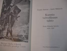 Kunnia velvollisuus tahto Porin Prikaatin historia 1626-1985