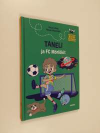 Taneli ja FC Mörlökit (UUDENVEROINEN)