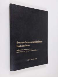 Suomalais-saksalainen hakemisto : saksalais-suomalaiseen tekniikan ja kaupan sanakirjaan