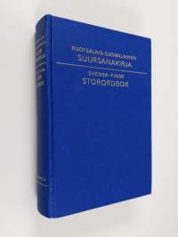 Ruotsalais-suomalainen suursanakirja = Svensk-finsk storordbok