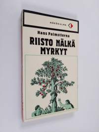 Riisto Nälkä Myrkyt