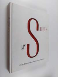 My Sibelius : 20 contemplations on a master composer - 20 contemplations on a master composer
