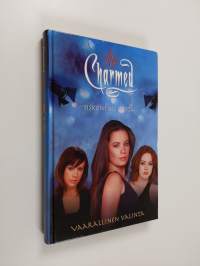 Charmed : Siskoni on noita : Vaarallinen valinta