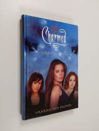 Charmed : Siskoni on noita : Vaarallinen valinta