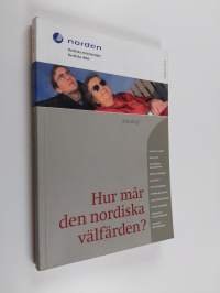 Hur mår den nordiska välfärden? : antologi : årsbok 2004
