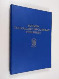 Suomen turvallisuuspolitiikan perusteet