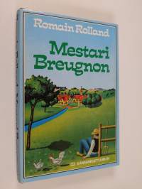 Mestari Breugnon : ukko senkun porskuttaa