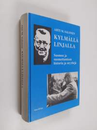 Kylmällä linjalla : Suomen ja suomettumisen historian ja tosiasioiden erittelyä