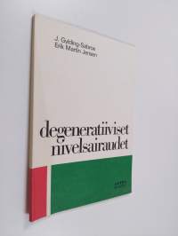 Degeneratiiviset nivelsairaudet (kannessa) : Osteoartroosi : nivelen ja nivelseudun degeneratiiviset muutokset