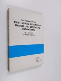 Proceedings of the first Nordic meeting on medical and biological engineering : 15-18.1.1970 Otaniemi, Finland