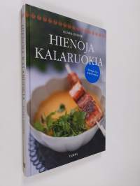 Hienoja kalaruokia : omega-3 ja veden herkut