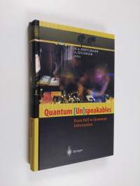 Quantum (Un)speakables - From Bell to Quantum Information
