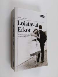Loistavat Erkot : patruunat ja heidän päätoimittajansa